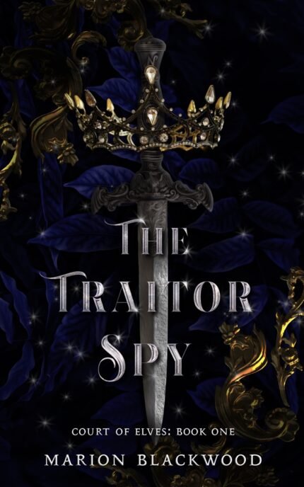 The Traitor Spy By Marion Blackwood