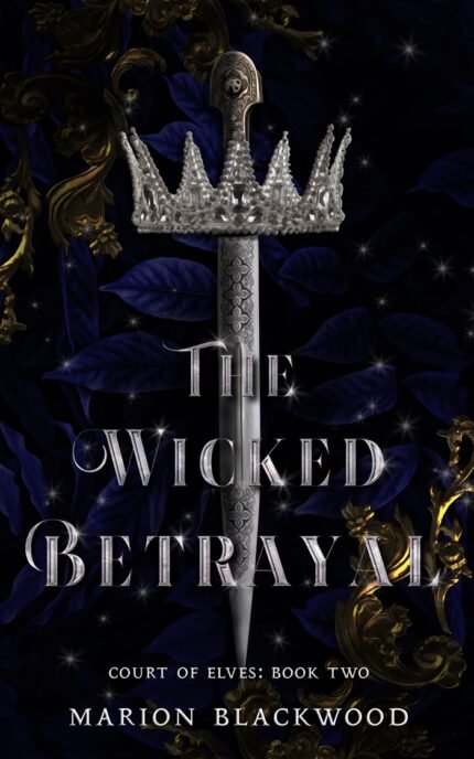 The Wicked Betrayal By Marion Blackwood