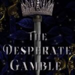 The Desperate Gamble By Marion Blackwood