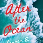 After the Ocean By Lauren E. Rico