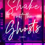 Shake Out the Ghosts By Al Hess