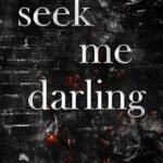 Seek Me Darling By Maree Rose