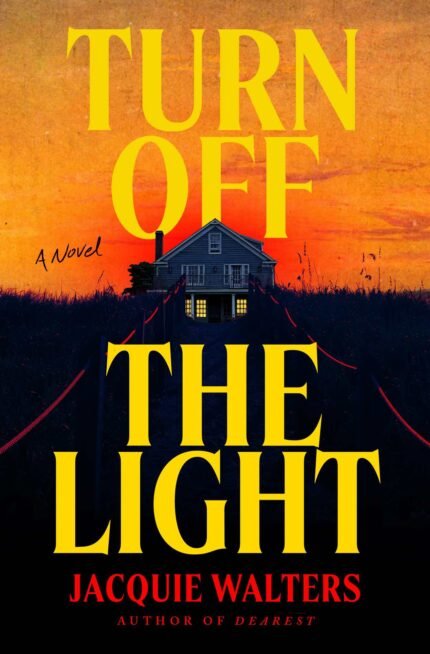 Turn Off the Light  By Jacquie Walters