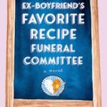 The Ex-Boyfriend's Favorite Recipe Funeral Committee By Saki Kawashiro