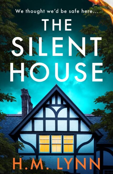 The Silent House By H.M. Lynn