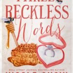 Three Reckless Words By Nicole Snow