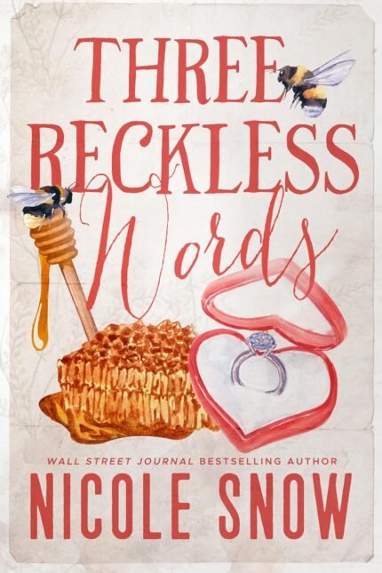 Three Reckless Words By Nicole Snow