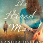 The Hired Man By Sandra Dallas
