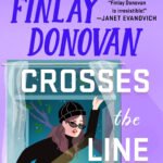 Finlay Donovan Crosses the Line  By Elle Cosimano