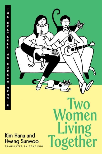 Two Women Living Together By Kim Hana