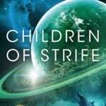 Children of Strife By Adrian Tchaikovsky