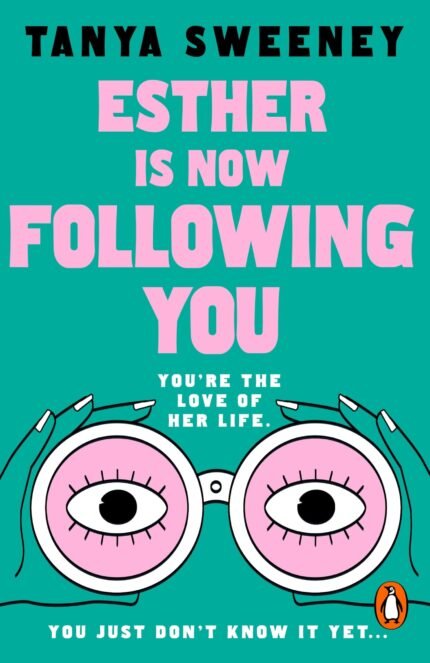 Esther Is Now Following You By Tanya Sweeney