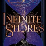 Infinite Shores  By Pascale Lacelle