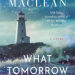 What Tomorrow Will Be By Julianne MacLean