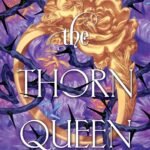 The Thorn Queen By Sasha Peyton Smith