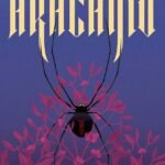 The Arachnid By I.V. Ophelia