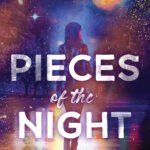 Pieces of the Night By Jennifer Hartmann