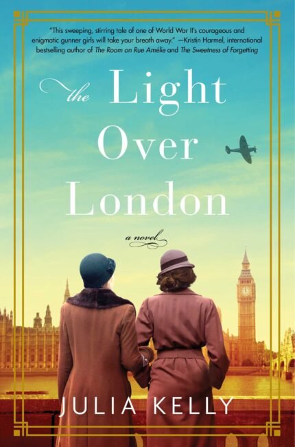 The Light Over London By Julia Kelly