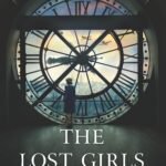 The Lost Girls of Paris By Pam Jenoff
