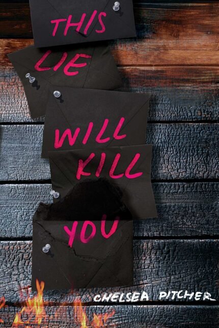 This Lie Will Kill You By Chelsea Pitcher