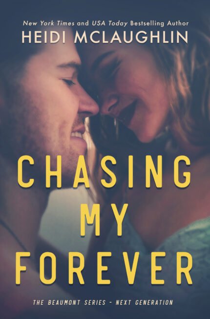 Chasing My Forever By Heidi McLaughlin