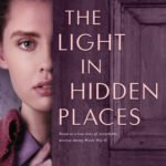 The Light in Hidden Places By Sharon Cameron