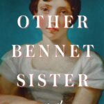 The Other Bennet Sister By Janice Hadlow