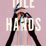 Idle Hands By Cassondra Windwalker