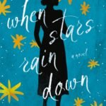 When Stars Rain Down By Angela Jackson-Brown