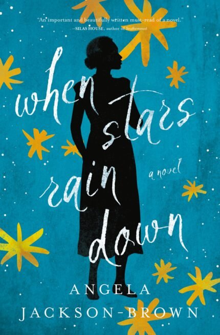 When Stars Rain Down By Angela Jackson-Brown