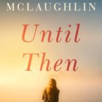 Until Then By Heidi McLaughlin