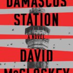 Damascus Station  By David McCloskey