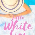Little White Lies By Melissa Hill