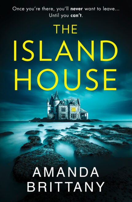 The Island House By Amanda Brittany