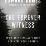 The Forever Witness By Edward Humes