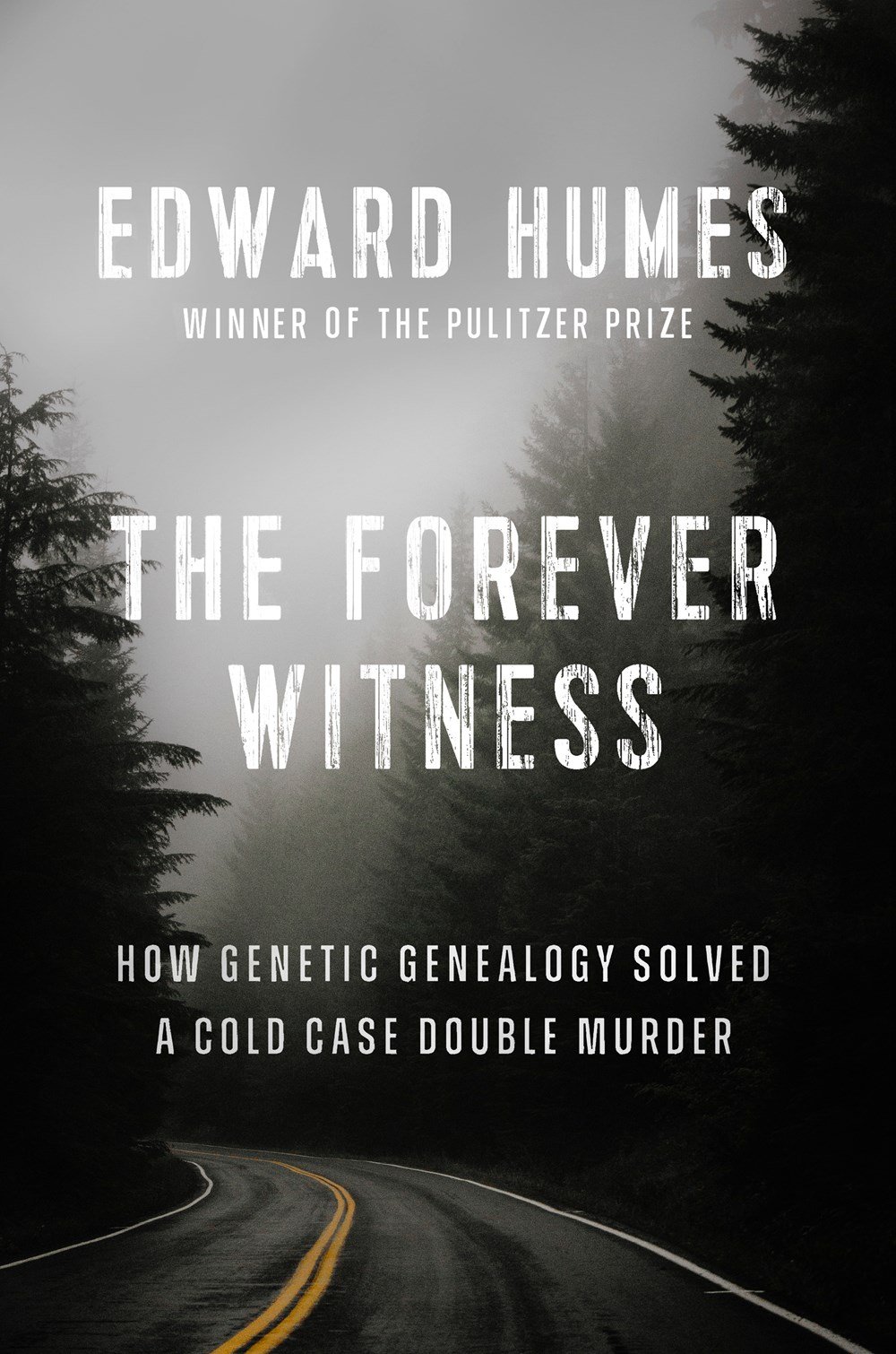 60438216 The Forever Witness By Edward Humes - Image 1