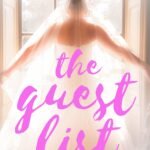 The Guest List By Melissa Hill