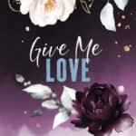 Give Me Love  By Corinne Michaels