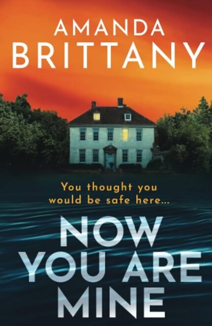 Now You Are Mine By Amanda Brittany
