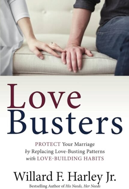 Love Busters By Willard F. Harley Jr.
