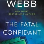 The Fatal Confidant By Debra Webb