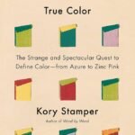 True Color By Kory Stamper
