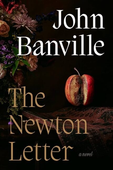 The Newton Letter By John Banville
