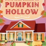 Love and Lattes at Pumpkin Hollow By Victoria Walters
