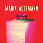 The Adjunct By Maria Adelmann