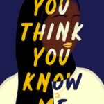 You Think You Know Me By Ayaan Mohamud