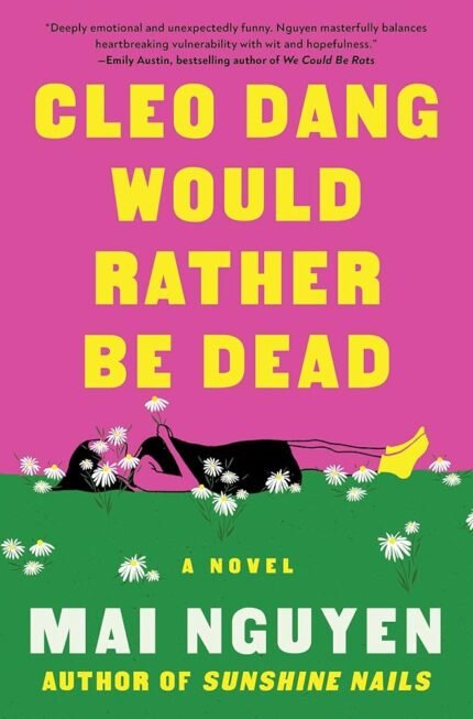 Cleo Dang Would Rather Be Dead By Mai Nguyen