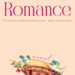 The End of Romance By Lily Meyer