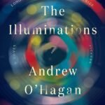 The Illuminations  By Andrew O'Hagan
