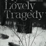 My Lovely Tragedy  By Marie Ann